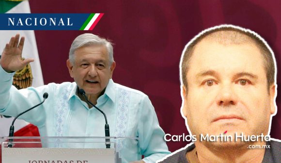 Relaciones Exteriores atiende petición de “El Chapo” para regresar a México: AMLO