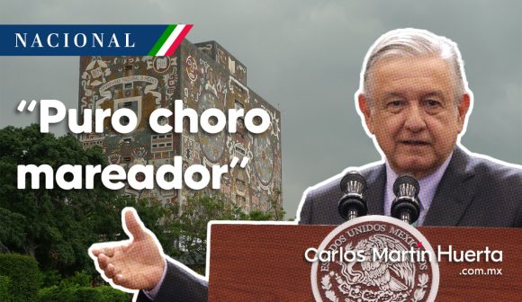 AMLO: “Puro choro mareador” postura de la UNAM sobre plagio de la ministra