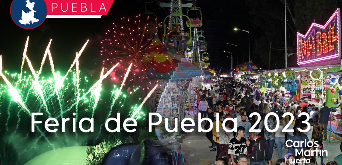 Confirmada la Feria de Puebla 2023