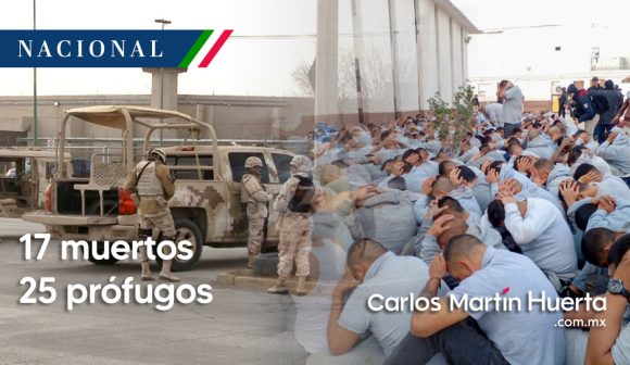 Suman 17 muertos y 25 reos fugados del Cereso 3 de Ciudad Juárez