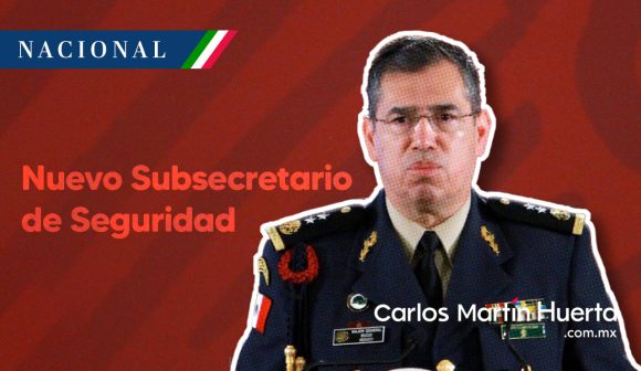 General Luis Rodríguez Bucio es el nuevo subsecretario de Seguridad