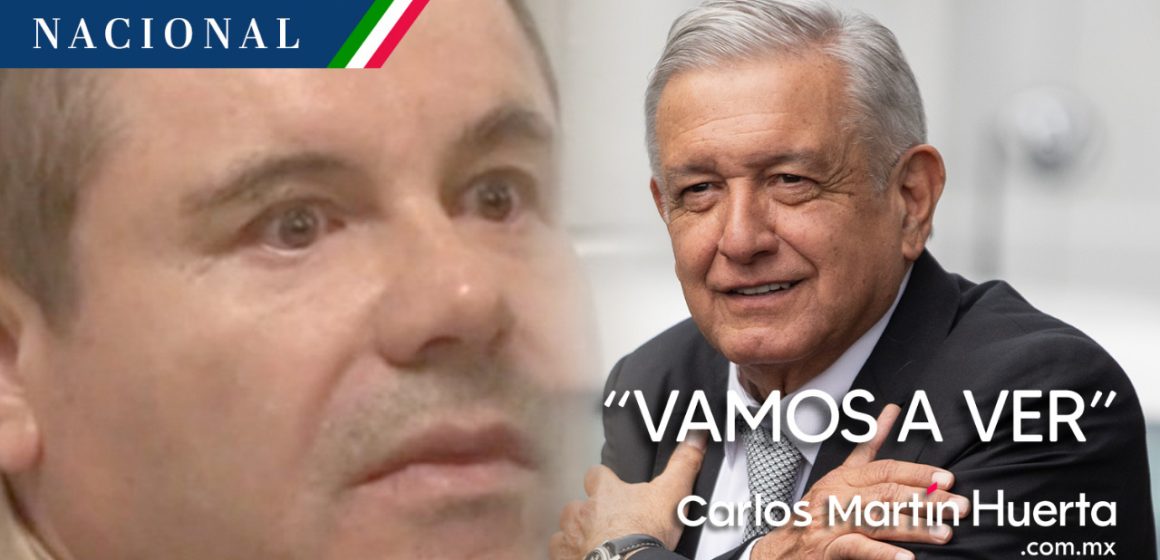 “Vamos a ver”: AMLO responde petición de “El Chapo” para regresar a México