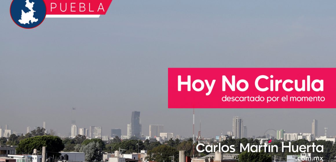 Descartado por ahora el programa “Hoy no Circula” en Puebla