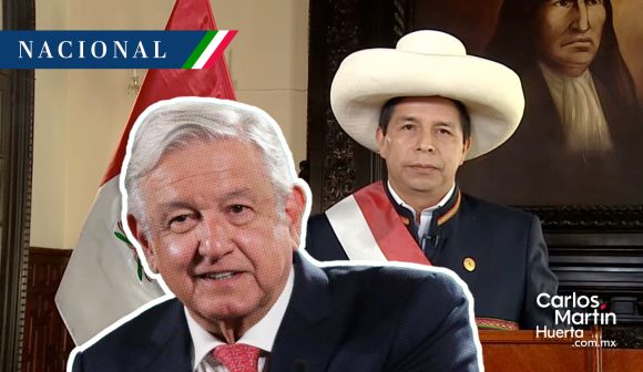 México seguirá apoyando a Pedro Castillo “injusta e ilegalmente destituido”: AMLO