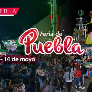 Anuncian fechas para la Feria de Puebla 2023; será del 27 de abril al 14 de mayo