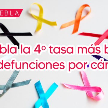 Registra Puebla la cuarta tasa más baja de defunciones por cáncer