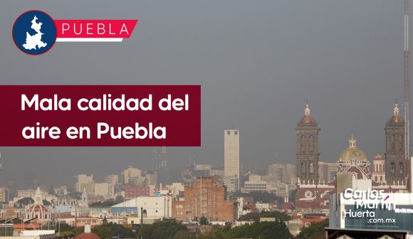 Mala calidad del aire en Puebla; estamos en semáforo rojo