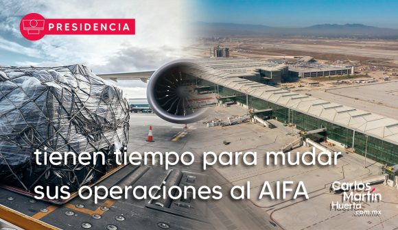 Hay tiempo suficiente para que muden operaciones al AIFA: AMLO a empresas de carga