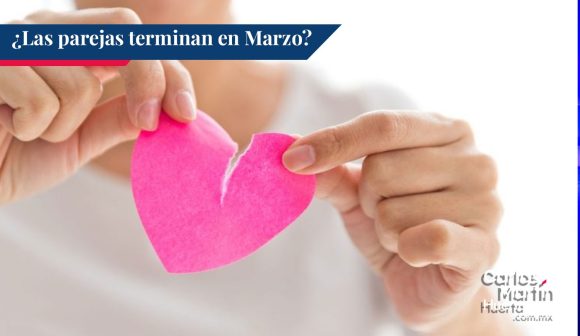 ¿Mito o realidad? Las parejas terminan en Marzo
