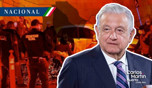 AMLO visitará Ciudad Juárez para verificar atención a migrantes heridos