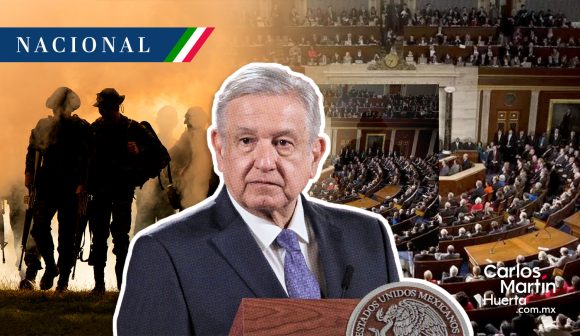 AMLO califica de propaganda iniciativa para que EU combata a cárteles mexicanos