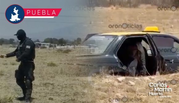 Abandonan taxi con cuerpo en la cajuela en La Resurrección