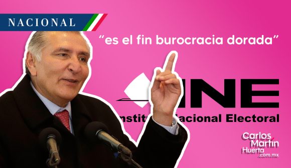 Plan B de la Reforma Electoral “es el fin de la burocracia dorada”: Adán Augusto