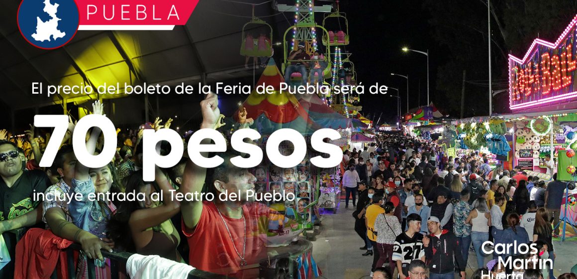 Boleto para la Feria de Puebla 2023 costará 70 pesos