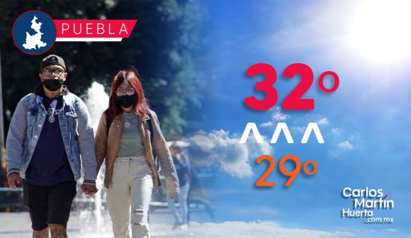 Puebla llegará a los 32 grados centígrados en 2023