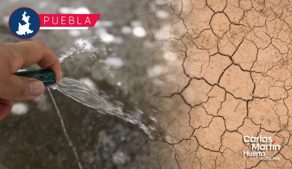 Sequías extremas en Puebla para este 2023; lo anuncia el gobierno