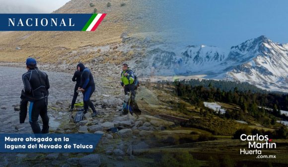 Joven muere ahogado en la laguna del Nevado de Toluca