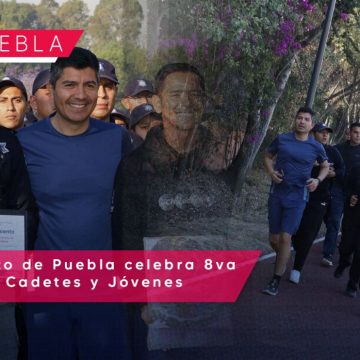 Ayuntamiento de Puebla celebra 8va Carrera con Cadetes y Jóvenes