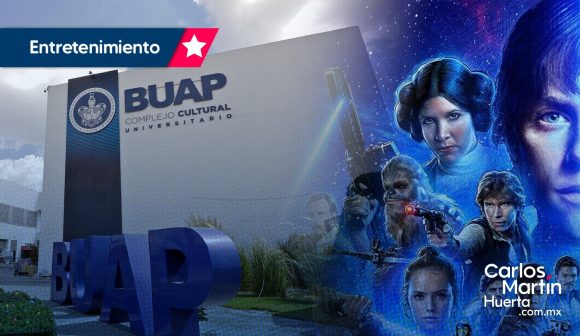BUAP proyectará saga completa de Star Wars gratis; cuando y donde