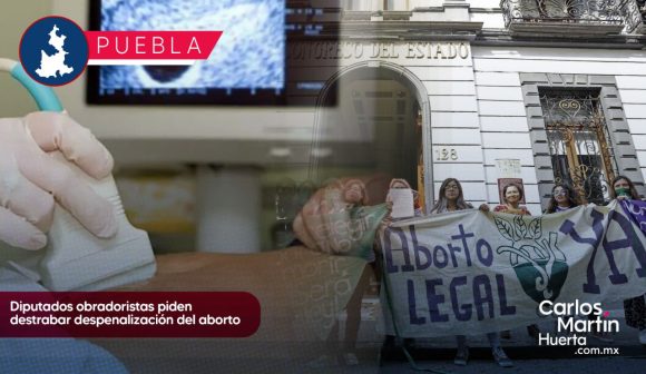 Diputados obradoristas piden destrabar despenalización del aborto