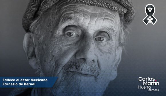 Fallece Fernesio de Bernal Fallece el actor mexicano Farnesio de Bernal