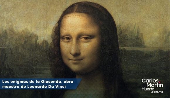 Los enigmas de la obra maestra “La Gioconda” de Leonardo Da Vinci
