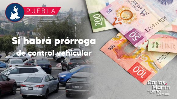 Gobierno del Estado amplía plazo para el pago de Control Vehicular