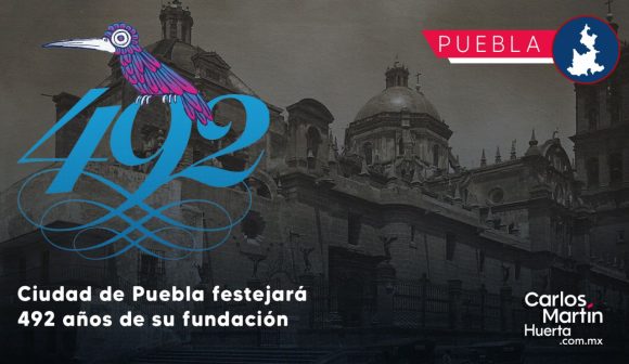 Ciudad de Puebla festejará 492 años de su fundación