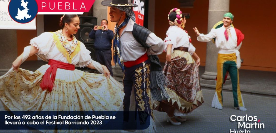 Por los 492 años de la Fundación de Puebla se llevará a cabo el Festival Barriando 2023