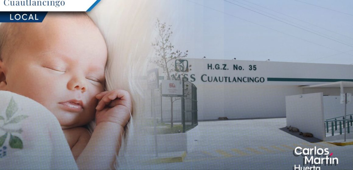 IMSS Cuautlancingo registró su primer nacimiento