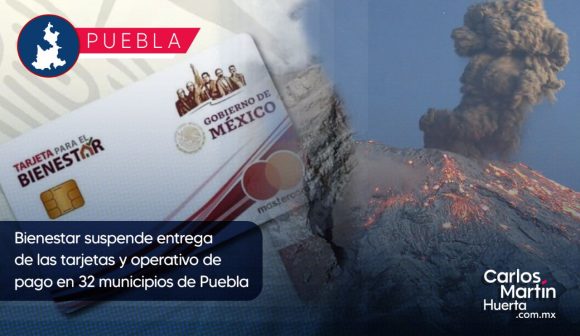 6e3e1069-65db-4a0a-aea6-d2ebb656bf94 Bienestar suspende entrega de las tarjetas y operativo de pago en 32 municipios de Puebla