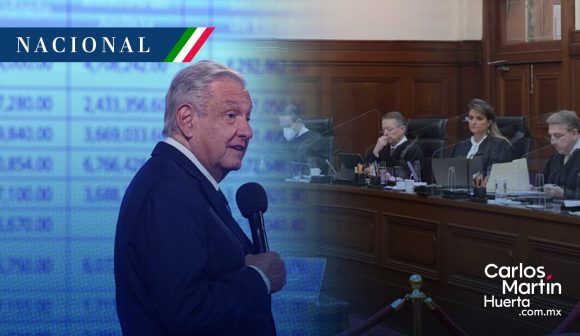 AMLO - Corte - privilegios AMLO expone lista de “privilegios” de ministros de la Corte