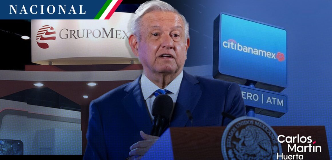 AMLO: No hay problema si Grupo México compra Banamex