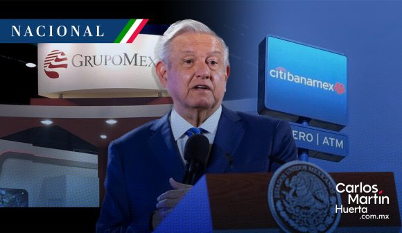AMLO: No hay problema si Grupo México compra Banamex