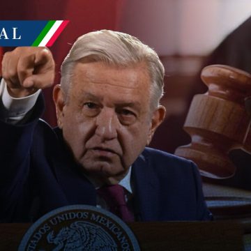 Poder Judicial está echado a perder: AMLO