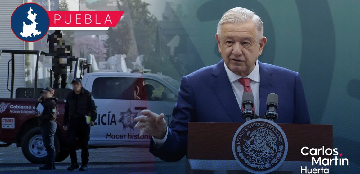 AMLO enfatiza coordinación en Puebla en materia de seguridad