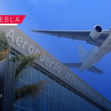Aeropuerto de Puebla incrementó en 13.1%  el flujo de pasajeros nacionales e internacionales