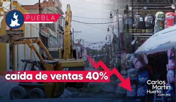 Comerciantes reportan caída en ventas en el Centro Histórico por obras