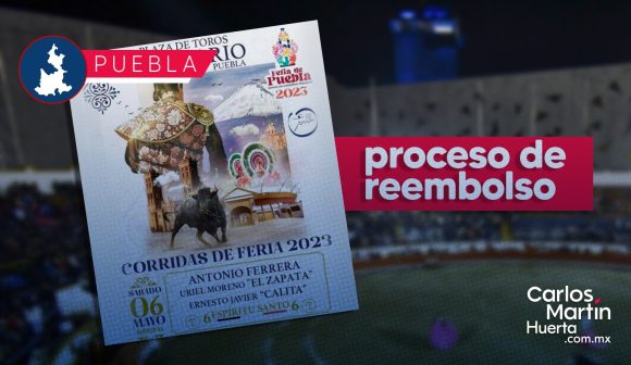 Conoce el proceso de reembolso tras cancelación de corridas de toros en la Feria de Puebla