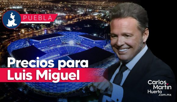 Portada Conoce los precios para ver a Luis Miguel en Puebla CMH Conoce los precios para ver a Luis Miguel en Puebla