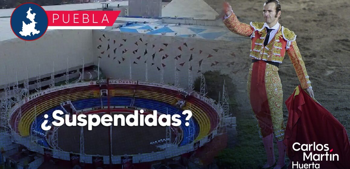 Corridas de Toros de la Feria de Puebla podrían ser suspendidas; colectivo consigue orden