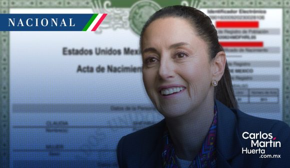 Claudia Sheinbaum acta nacimiento “Soy más mexicana que el mole” Claudia Sheinbaum muestra su acta de nacimiento