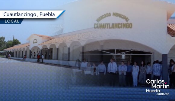 Mercado Cuautlancingo Inauguran Mercado de Cuautlancingo para beneficio de la población