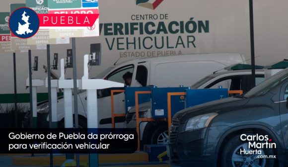 Prórroga verificación vehicular Gobierno de Puebla da prórroga para verificación vehicular