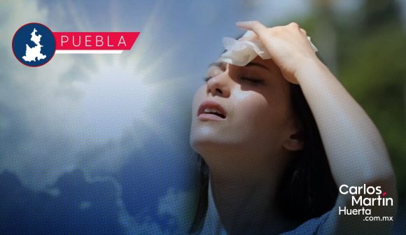 Puebla podría alcanzar temperaturas de 45 grados en los próximos días