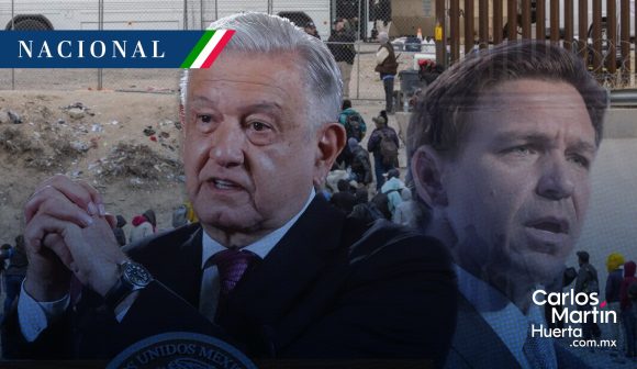 AMLO pide “ni un voto a DeSantis” por ley contra migrantes