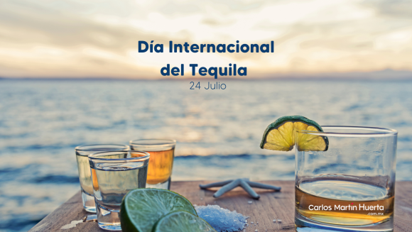 Día Internacional del Tequila: Brindemos por su Grandeza