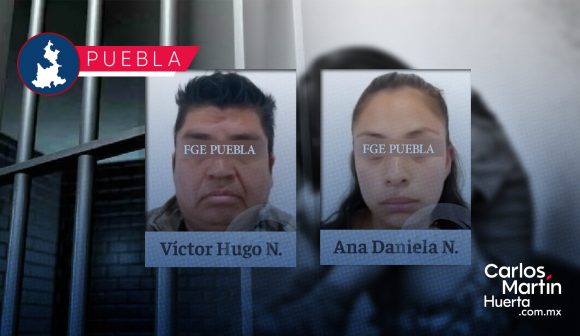 Pareja que asesinó a niña de 2 años en Puebla recibe pena máxima de 60 años de prisión