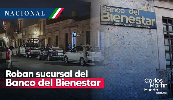 Portada Roban sucursal del Banco del Bienestar en Morelia; el botín podría ser de 7mdp CMH Roban sucursal del Banco del Bienestar en Morelia; el botín podría ser de 7mdp