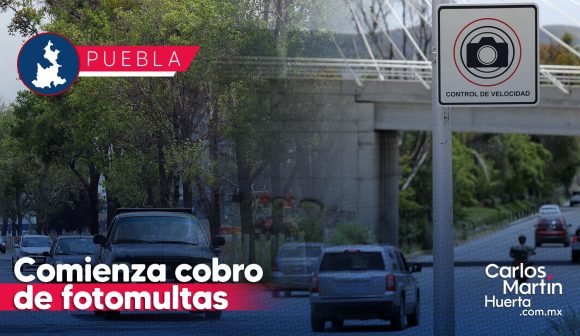 A partir de hoy comienza el cobro de fotomultas en laterales de Vía Atlixcáyotl